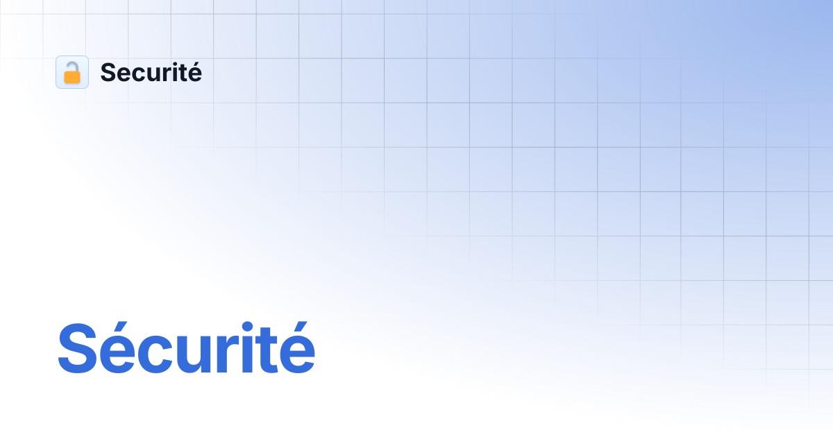 Sécurité | Securité